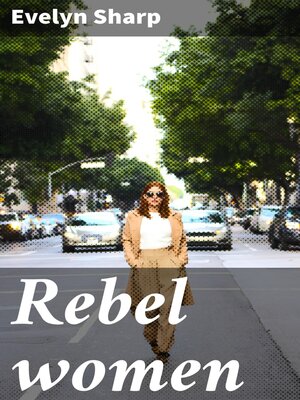 cover image of Rebel women